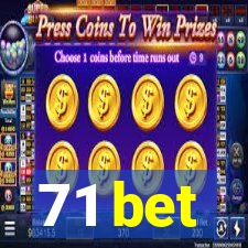 71 bet